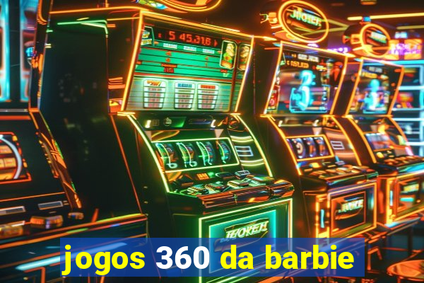 jogos 360 da barbie